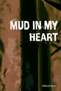 Mud in My Heart