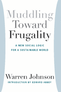 Muddling Toward Frugality