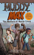 Muddy Max: The Mystery of Marsh Creek