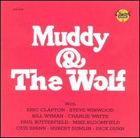 Muddy & the Wolf - Muddy Waters/Howlin' Wolf