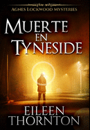 Muerte en Tyneside: Edici?n Premium en Tapa dura