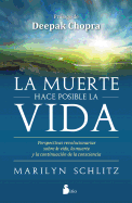 Muerte Hace Posible La Vida, La