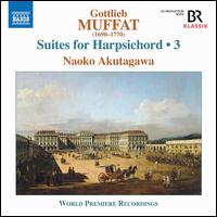Muffat: Suites for Harpsichord, Vol. 3 - Naoko Akutagawa (harpsichord)