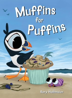 Muffins for Puffins: A Seaside Adventure of Friendship and Creativity - 