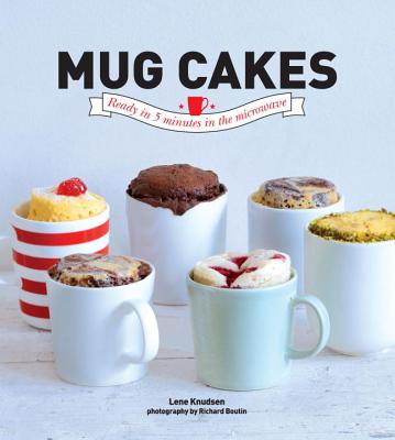 Mug Cakes: Ready in 5 Minutes in the Microwave - Knudsen, Lene