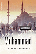 Muhammad: A Short Biography