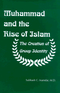 Muhammad and the Rise of Islam: The Creation of Group Identity