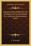 Muhammed Ben Habib Uber Die Gleichheit Und Verschiedenheit Der Arabischen Stammenamen (1850)