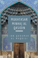 Mukhtasar Minhaj Al Qasidin (Towards the Hereafter)