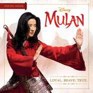 Mulan: Loyal. Brave. True.