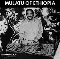 Mulatu of Ethiopia - Mulatu Astatke & His Ethiopian Quintet