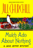 Mulch ADO about Nothing: A Jane Jeffry Mystery