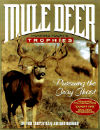 Mule Deer: Hunting Today's Trophies