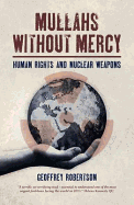 Mullahs without Mercy: Human Rights and Nuclear Weapons