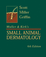 Muller and Kirk's Small Animal Dermatology - Scott, Danny W, DVM, and Miller, William H, and Griffin, Craig E, DVM