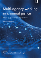 Multi-Agency Working in Criminal Justice: Control and Care in Contemporary Correctional Practice