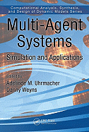 Multi-Agent Systems: Simulation and Applications