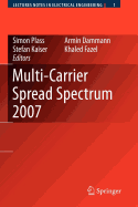 Multi-Carrier Spread Spectrum 2007: Proceedings from the 6th International Workshop on Multi-Carrier Spread Spectrum, May 2007,Herrsching, Germany