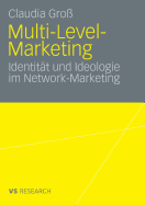 Multi-Level-Marketing: Identit?t Und Ideologie Im Network-Marketing