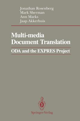 Multi-Media Document Translation: Oda and the Expres Project - Rosenberg, Jonathan, and Sherman, Mark, and Marks, Ann