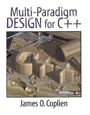 Multi-Paradigm Design for C++ - Coplien, James O.