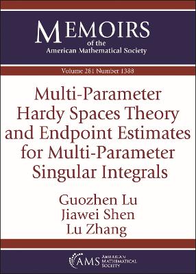 Multi-Parameter Hardy Spaces Theory and Endpoint Estimates for Multi-Parameter Singular Integrals - Lu, Guozhen, and Shen, Jiawei, and Zhang, Lu