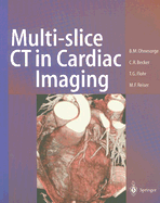 Multi-Slice CT in Cardiac Imaging: Technical Principles, Clinical Application and Future Developments