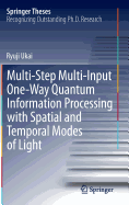 Multi-Step Multi-Input One-Way Quantum Information Processing with Spatial and Temporal Modes of Light - Ukai, Ryuji