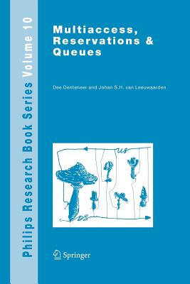 Multiaccess, Reservations & Queues - Denteneer, Dee, and van Leeuwaarden, J.S.H.