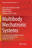 Multibody Mechatronic Systems: Proceedings of the Musme Conference Held in Florianopolis, Brazil, October 24-28, 2017