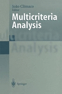 Multicriteria Analysis: Proceedings of the Xith International Conference on MCDM, 1 6 August 1994, Coimbra, Portugal