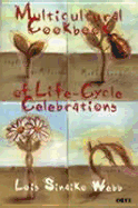 Multicultural Cookbook of Life-Cycle Celebrations