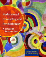 Multicultural Counseling and Psychotherapy: A Lifespan Perspective