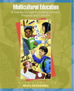 Multicultural Education: A Teacher's Guide to Linking Context, Process, and Content