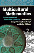 Multicultural Mathematics - Nelson, David, and Joseph, George Gheverghese, and Williams, Julian