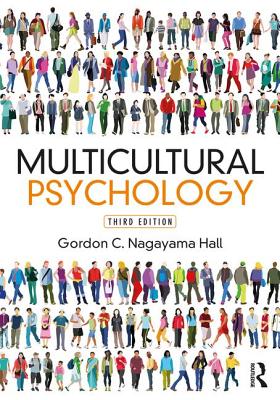 Multicultural Psychology: Third Edition - Hall, Gordon C. Nagayama