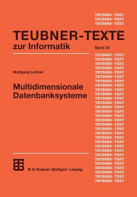 Multidimensionale Datenbanksysteme: Modellierung Und Verarbeitung - Lehner, Wolfgang