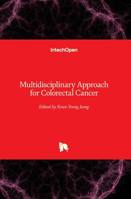 Multidisciplinary Approach for Colorectal Cancer - Jeong, Keun-Yeong (Editor)