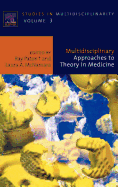 Multidisciplinary Approaches to Theory in Medicine: Volume 3