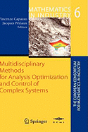 Multidisciplinary Methods for Analysis, Optimization and Control of Complex Systems