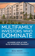 Multifamily Investors Who Dominate