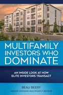 Multifamily Investors Who Dominate