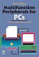 Multifunction Peripherals for PCs: Technology, Troubleshooting and Repair