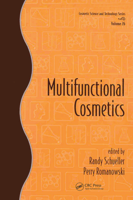 Multifunctional Cosmetics - Schueller, Randy (Editor), and Romanowski, Perry (Editor)
