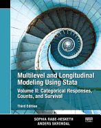 Multilevel and Longitudinal Modeling Using Stata, Volume II: Categorical Responses, Counts, and Survival