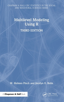 Multilevel Modeling Using R - Finch, W Holmes, and Bolin, Jocelyn E