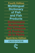 Multilingual Dictionary of Fish and Fish Products - Organization for Economic Co-operation and Development