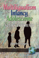 Multilingualism from Infancy to Adolescence