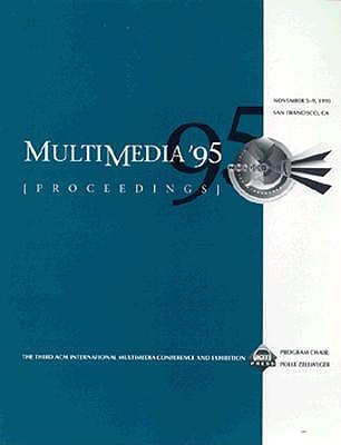 Multimedia '95 Conference Proceedings - ACM