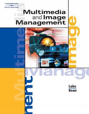 Multimedia and Image Management - Lake, Susan, and Bean May, Karen